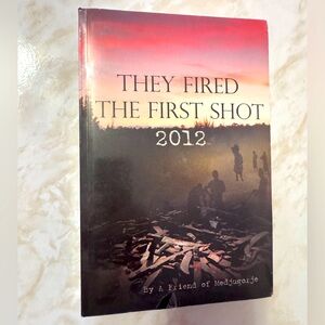 NEW “They Fired The First Shot” 2012 #1 Bestseller